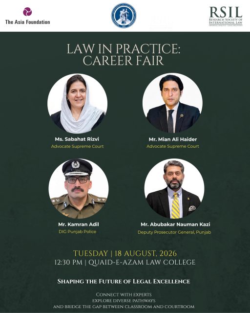 Law in Practice: Career Fair
📆 18th August 2026 - Tuesday
📍 Quaid-e-Azam Law College, Lahore